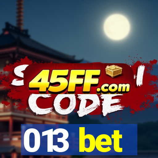 013 bet
